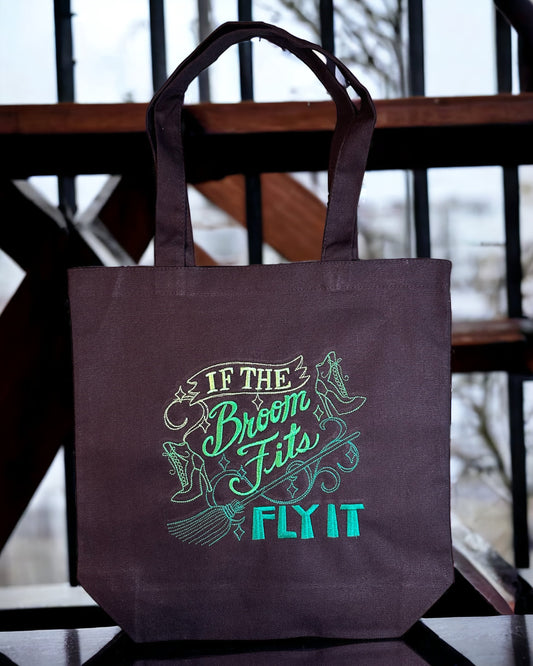"If The Broom Fits Fly It" Tote Bag